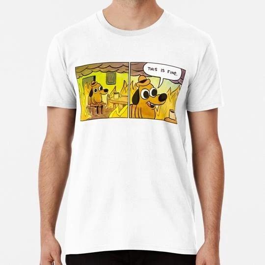 This Is Fine Meme S to 5XL Made in the USA TTshirt 3XL
This Is Fine Meme S to 5XL Made in the USA TTshirt 3XL