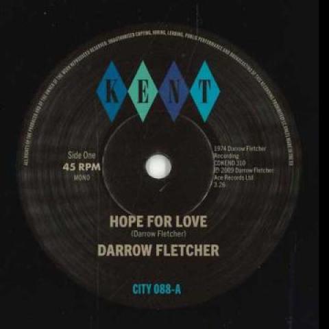7inch Record DARROW FLETCHER - Hope For Love / No Limit CITY088 Kent UK 1974 Jamaica Soul/Funk
7inch Record DARROW FLETCHER - Hope For Love / No Limit CITY088 Kent UK 1974 Jamaica Soul/Funk