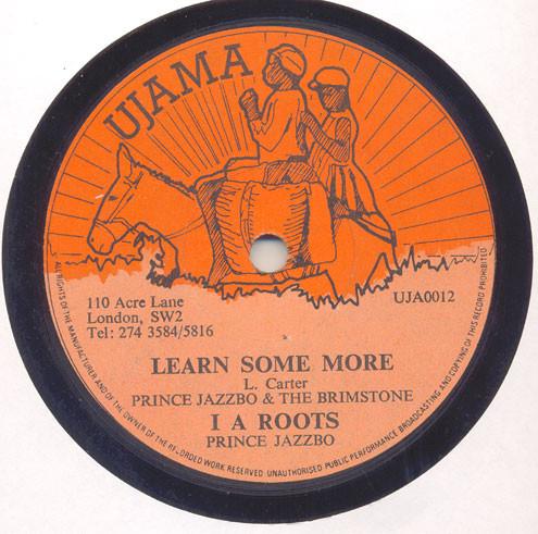 12inch Record PRINCE JAZZBO / JOHNNY KOOL (2) - Learn Some More / Obidah Iziah UJA0012 Ujama UK Reggae, Ska & Dub Used
12inch Record PRINCE JAZZBO / JOHNNY KOOL (2) - Learn Some More / Obidah Iziah UJA0012 Ujama UK Reggae, Ska & Dub Used
