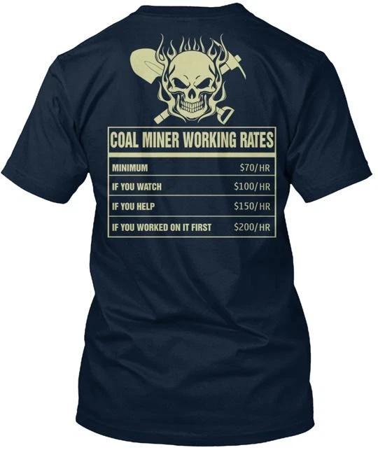 COAL MINER WORKING RATES Tee T shirt Made in the USA Size S to 5XL 3XL
COAL MINER WORKING RATES Tee T shirt Made in the USA Size S to 5XL 3XL