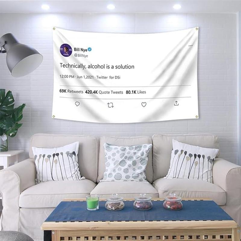 Humorous Bill Nye Tweet Tapestry Alcohol is a Solution Perfect for Bedroom Living Room Decor to Add a Touch of Wit and Fun 74x94cm(29x37in)
Humorous Bill Nye Tweet Tapestry Alcohol is a Solution Perfect for Bedroom Living Room Decor to Add a Touch of Wit and Fun 74x94cm(29x37in)