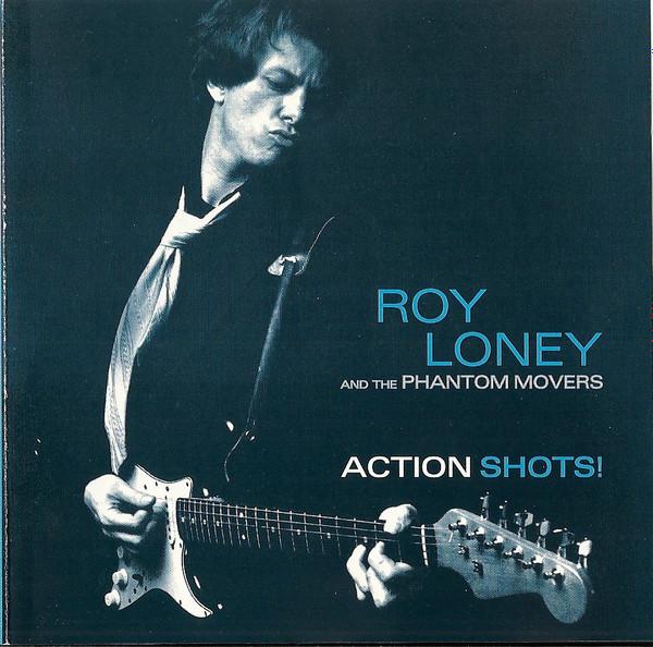 CD ROY LONEY & THE PHANTOM MOVERS - Action Shots! USMCD1024 Marilyn Records 1993 UK Rock Used
CD ROY LONEY & THE PHANTOM MOVERS - Action Shots! USMCD1024 Marilyn Records 1993 UK Rock Used