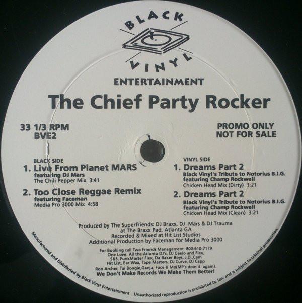 12inch Record CHIEF PARTY ROCKER - Live From Planet Mars BVE2 Black Vinyl Ent US Rap & Hip-Hop/R&B Used
12inch Record CHIEF PARTY ROCKER - Live From Planet Mars BVE2 Black Vinyl Ent US Rap & Hip-Hop/R&B Used