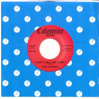 7inch Record THEE SINSEERS - Can t Call Me Baby / Take A Chance CLMN248 Colemine Record 2024 US Soul/Funk
7inch Record THEE SINSEERS - Can t Call Me Baby / Take A Chance CLMN248 Colemine Record 2024 US Soul/Funk