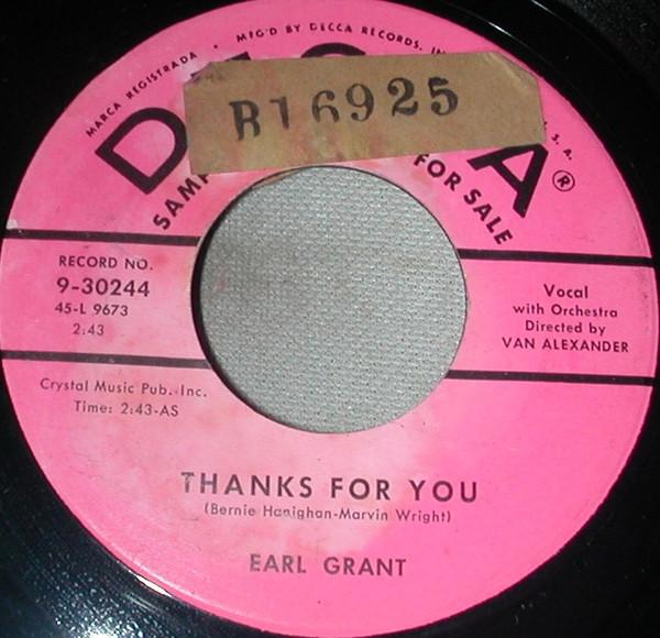 7inch Record EARL GRANT Thanks For You 930244 Decca 1957 US SoulFunk Used
7inch Record EARL GRANT Thanks For You 930244 Decca 1957 US SoulFunk Used