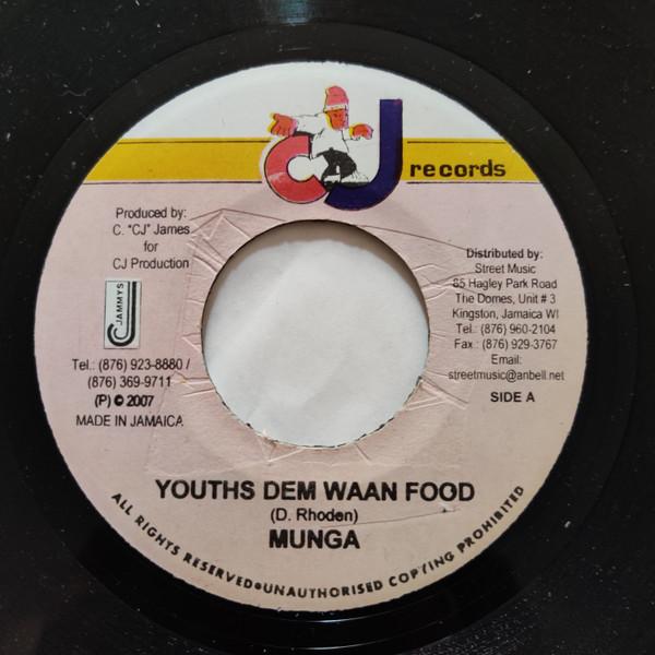 7inch Record MUNGA - Youths Dem Waan Food RET0823 CJ Records 2007 Jamaica Reggae, Ska & Dub Used
7inch Record MUNGA - Youths Dem Waan Food RET0823 CJ Records 2007 Jamaica Reggae, Ska & Dub Used