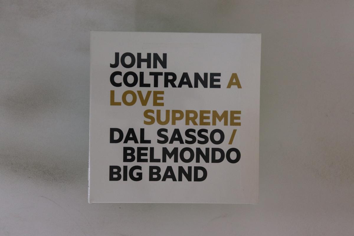 CD DAL SASSO BELMONDO BIG BAND John Coltrane A Love Supreme JPCD814001 JAZZPEOPLE 2014 France Jazz Used
CD DAL SASSO BELMONDO BIG BAND John Coltrane A Love Supreme JPCD814001 JAZZPEOPLE 2014 France Jazz Used