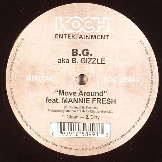 12inch Record B.G. - Move Around KOC125849 Koch Entertainm 2006 US Rap & Hip-Hop/R&B Used
12inch Record B.G. - Move Around KOC125849 Koch Entertainm 2006 US Rap & Hip-Hop/R&B Used