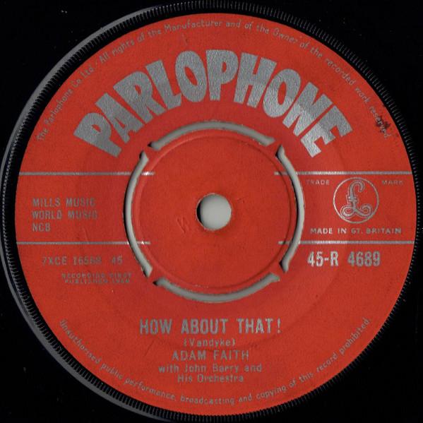 7inch Record ADAM FAITH, JOHN BARRY & HIS ORCHES - How About That ! 45R4689 Parlophone 1960 UK Rock Used
7inch Record ADAM FAITH, JOHN BARRY & HIS ORCHES - How About That ! 45R4689 Parlophone 1960 UK Rock Used