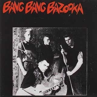 CD BANG BANG BAZOOKA Bang Bang Bazooka COCKIV Count Orlok Non Japan Rock Used
CD BANG BANG BAZOOKA Bang Bang Bazooka COCKIV Count Orlok Non Japan Rock Used