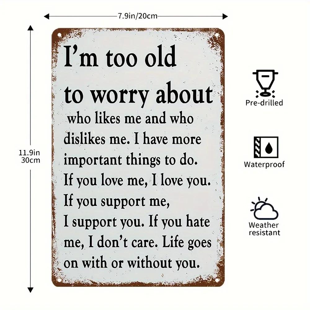 LAUGHEDGE Sarcastic Vintage Sign 8x12 Aluminum Im TooOld toWorry OutdoorWall Decor for Porch Home Commercial Areas 20x30cm(7.8x11.8inch)
LAUGHEDGE Sarcastic Vintage Sign 8x12 Aluminum Im TooOld toWorry OutdoorWall Decor for Porch Home Commercial Areas 20x30cm(7.8x11.8inch)