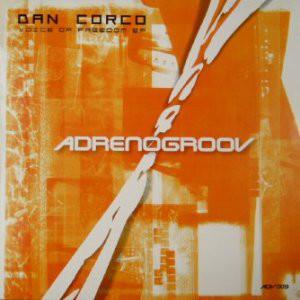 12inch Record DAN CORCO - Voice Of Freedom EP ADV009 Adrenogroov 2004 Switzerlan Dance & Electronica Used
12inch Record DAN CORCO - Voice Of Freedom EP ADV009 Adrenogroov 2004 Switzerlan Dance & Electronica Used
