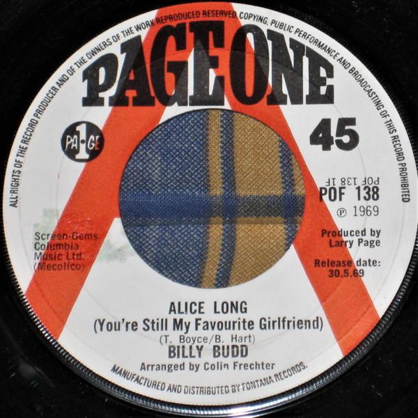 7inch Record BILLY BUDD - Alice Long / The Straight Life POF138 Page One 1969 UK Pop Used
7inch Record BILLY BUDD - Alice Long / The Straight Life POF138 Page One 1969 UK Pop Used