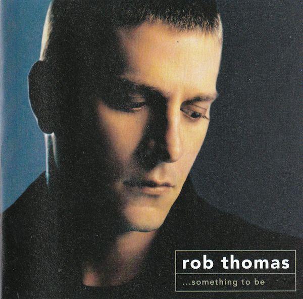 CD ROB THOMAS - Something To Be 837232 Melisma Records 2005 US Dance & Electronica Used
CD ROB THOMAS - Something To Be 837232 Melisma Records 2005 US Dance & Electronica Used