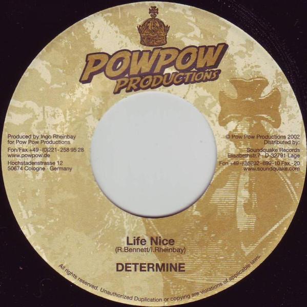 7inch Record DETERMINE / RICHIE STEPHENS - Life Nice / Tell Me what You Got NONE Pow Pow Product 2002 Germany Reggae, Ska & Dub Used
7inch Record DETERMINE / RICHIE STEPHENS - Life Nice / Tell Me what You Got NONE Pow Pow Product 2002 Germany Reggae, Ska & Dub Used