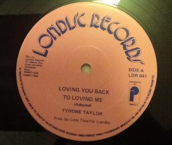 12inch Record TYRONE TAYLOR - Loving You Back To Loving Me LDR041 Londisc Records 1986 UK Reggae, Ska & Dub Used
12inch Record TYRONE TAYLOR - Loving You Back To Loving Me LDR041 Londisc Records 1986 UK Reggae, Ska & Dub Used