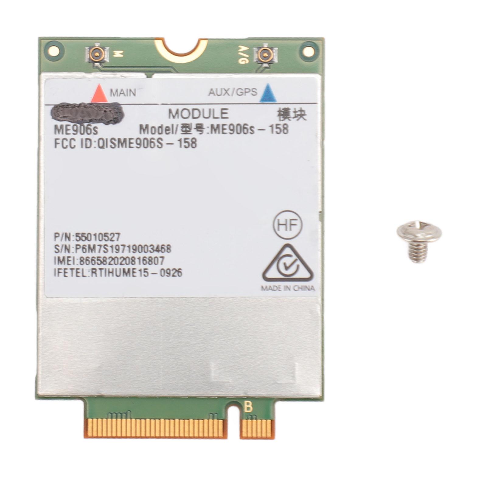 ME906S 158 Network Card 4G LTE High Speed M.2 Wireless Network Card Module for Windows 7 8 8.1 10
ME906S 158 Network Card 4G LTE High Speed M.2 Wireless Network Card Module for Windows 7 8 8.1 10