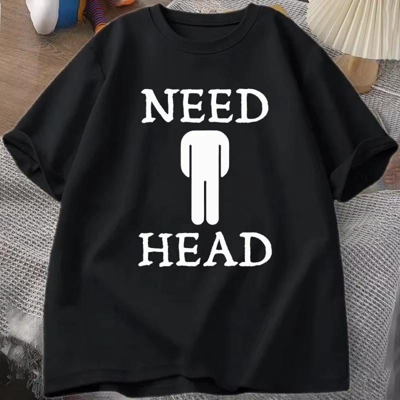 Need Head Adult Humor T-shirt for Men Dirty Joke Tees Shirt Short Sleeve Casual Tshirt Oversized Clothing Cotton Tees Male Top 5XL різнокольоровий
Need Head Adult Humor T-shirt for Men Dirty Joke Tees Shirt Short Sleeve Casual Tshirt Oversized Clothing Cotton Tees Male Top 5XL різнокольоровий