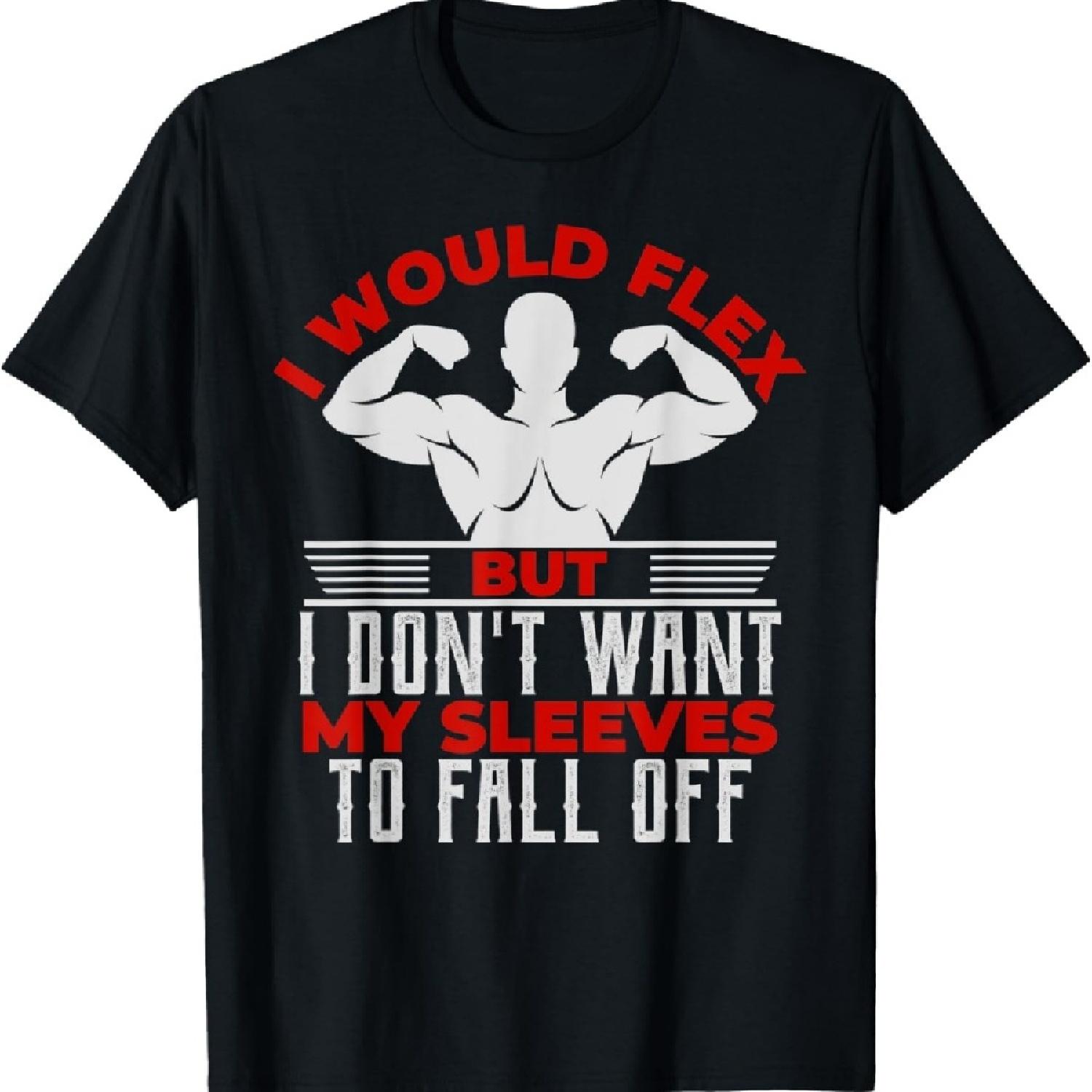 I Would Flex But I Don t Want My Sleeves To Fall Off Gym T-Shirt XXXXXL чёрный
I Would Flex But I Don t Want My Sleeves To Fall Off Gym T-Shirt XXXXXL чёрный