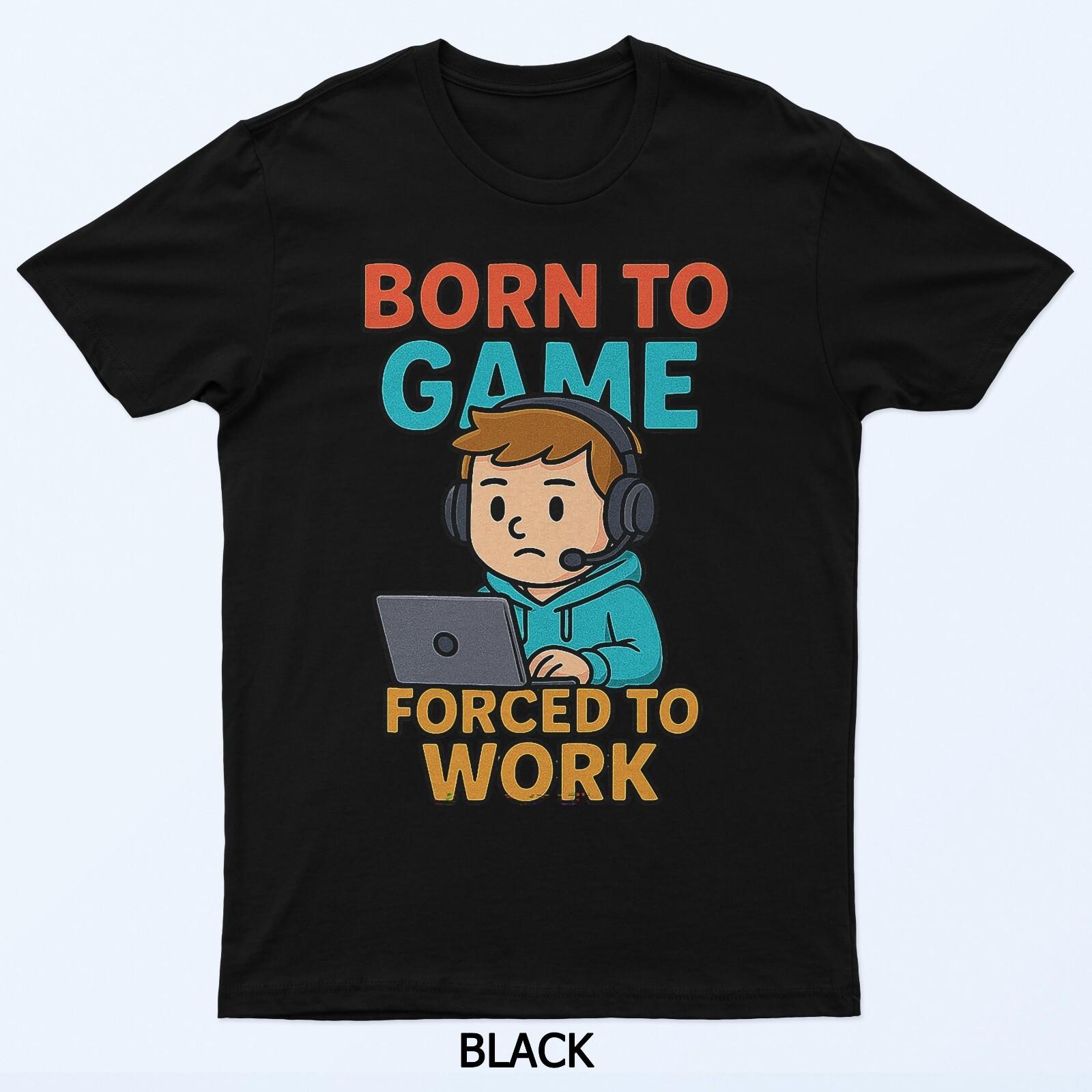 Born to Game T-Shirt XL
Born to Game T-Shirt XL