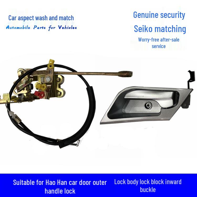 Sinotruk Howo Haohan J5G/J7B Outer and Inner Door Lock Handle Set Inner Handle Left
Sinotruk Howo Haohan J5G/J7B Outer and Inner Door Lock Handle Set Inner Handle Left