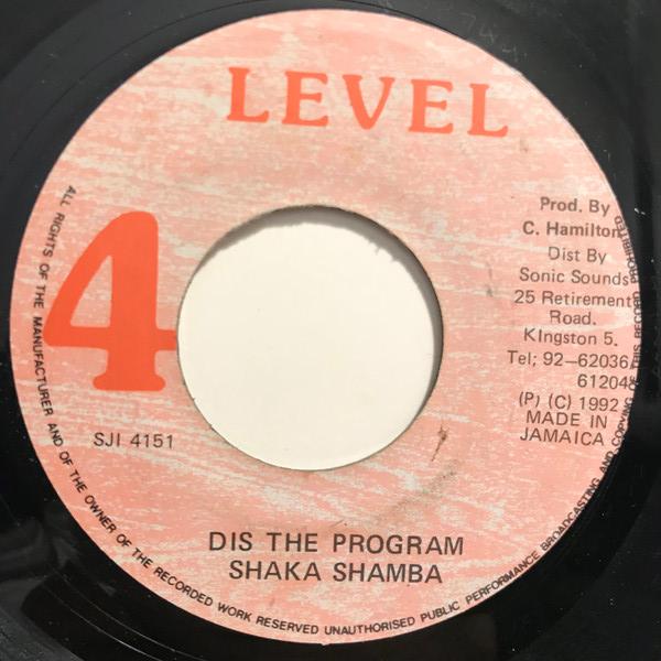 7inch Record SHAKA SHAMBA - Dis The Program NONE Level 4 1992 Jamaica Reggae, Ska & Dub Used
7inch Record SHAKA SHAMBA - Dis The Program NONE Level 4 1992 Jamaica Reggae, Ska & Dub Used