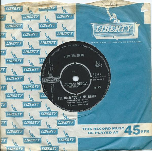 7inch Record SLIM WHITMAN Ill Hold You In My Heart LIB66040 LIBERTY 1964 UK CountryFolk Used
7inch Record SLIM WHITMAN Ill Hold You In My Heart LIB66040 LIBERTY 1964 UK CountryFolk Used