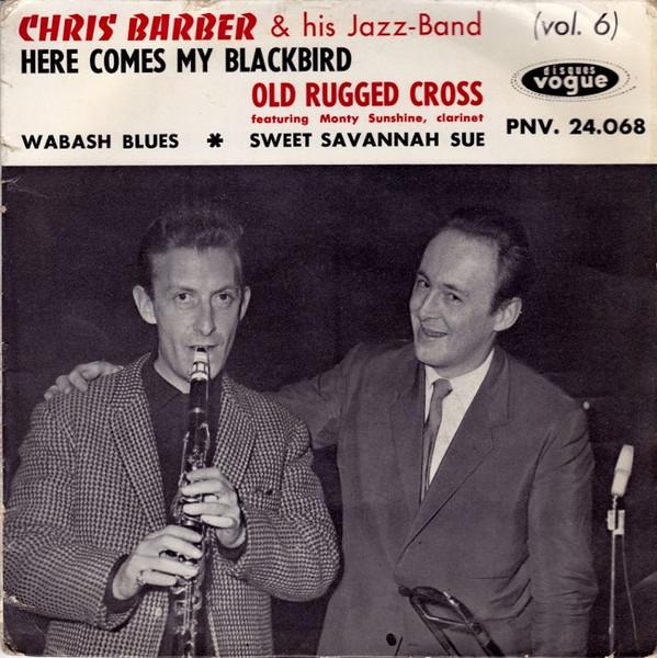 7inch Record CHRIS BARBERS JAZZ BAND Here Comes My Blackbird Old Rugge PNV24068 Disques Vogue France Jazz Used
7inch Record CHRIS BARBERS JAZZ BAND Here Comes My Blackbird Old Rugge PNV24068 Disques Vogue France Jazz Used