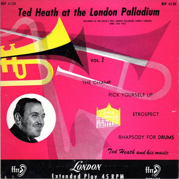 7inch Record TED HEATH & HIS MUSIC - Ted Heath At The London Palladium V BEP6120 London Records US Jazz Used
7inch Record TED HEATH & HIS MUSIC - Ted Heath At The London Palladium V BEP6120 London Records US Jazz Used