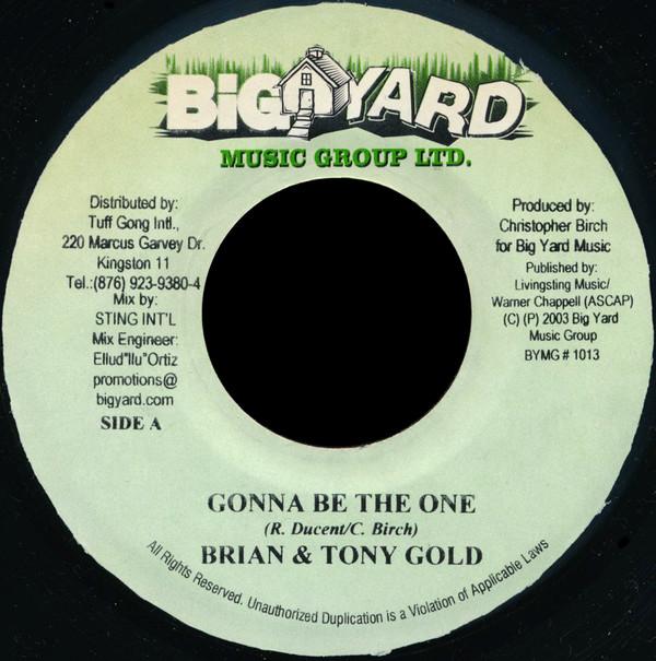 7inch Record BRIAN & TONY GOLD - Gonna Be The One BYMG1013 Big Yard Music 2003 Jamaica Reggae, Ska & Dub Used
7inch Record BRIAN & TONY GOLD - Gonna Be The One BYMG1013 Big Yard Music 2003 Jamaica Reggae, Ska & Dub Used