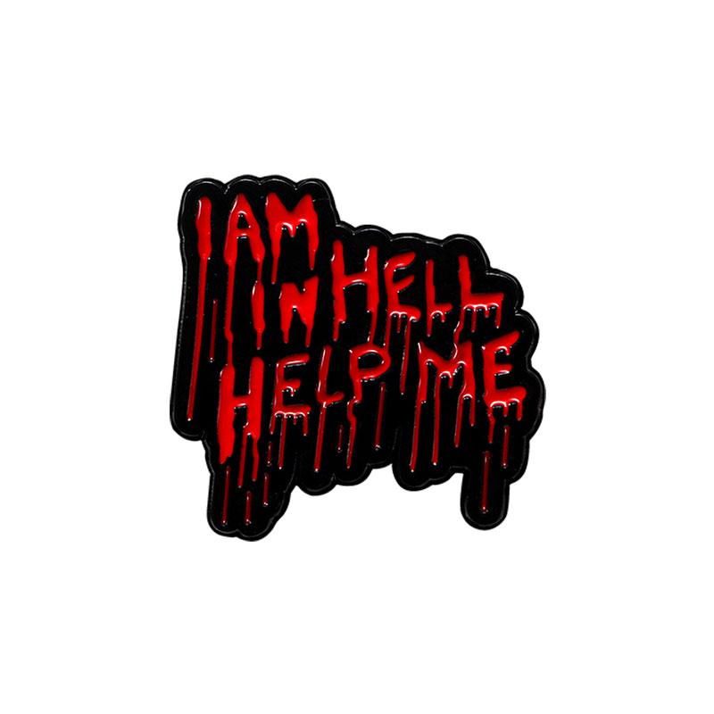 Horrible Sinister Blood Letter Enamel Brooches I Am In Hell Help Me Strange Words Pins Halloween All Saints Day Badge
Horrible Sinister Blood Letter Enamel Brooches I Am In Hell Help Me Strange Words Pins Halloween All Saints Day Badge