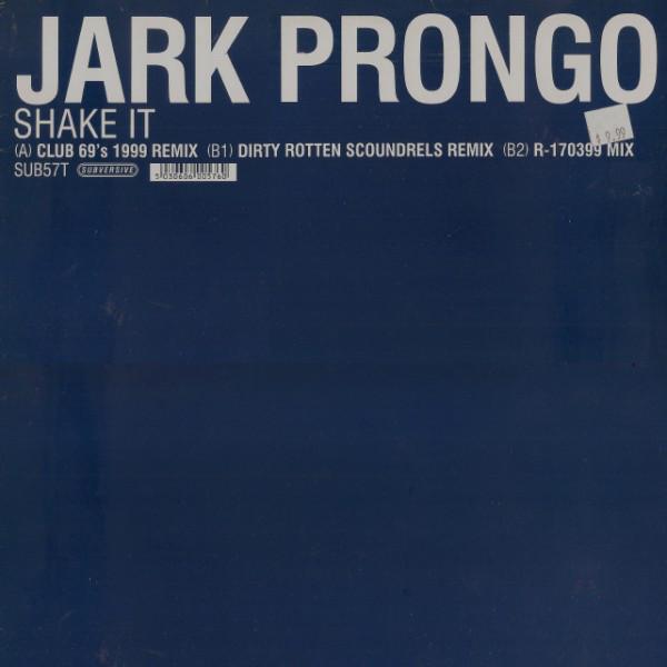 12inch Record JARK PRONGO - Shake It SUB57T Subversive 1999 UK Dance & Electronica Used
12inch Record JARK PRONGO - Shake It SUB57T Subversive 1999 UK Dance & Electronica Used