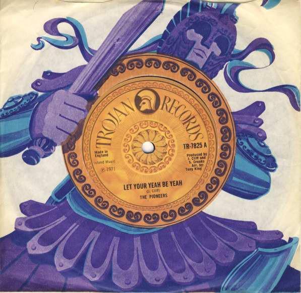 7inch Record PIONEERS - Let Your Yeah Be Yeah TR7825 Trojan Records 1971 UK Reggae, Ska & Dub Used
7inch Record PIONEERS - Let Your Yeah Be Yeah TR7825 Trojan Records 1971 UK Reggae, Ska & Dub Used