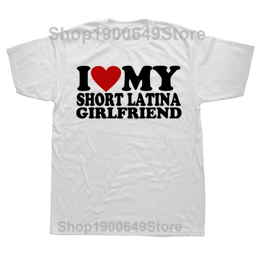 Funny I Love My Short Latina Girlfriend T Shirts Summer Graphic Cotton Streetwear Short Sleeve Birthday Gifts Tshirt Mens Cloth S
Funny I Love My Short Latina Girlfriend T Shirts Summer Graphic Cotton Streetwear Short Sleeve Birthday Gifts Tshirt Mens Cloth S