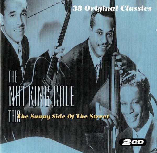 CD NAT KING COLE TRIO Sunny Side Of The Street 330062 HALLMARK 1995 UK Jazz Used
CD NAT KING COLE TRIO Sunny Side Of The Street 330062 HALLMARK 1995 UK Jazz Used