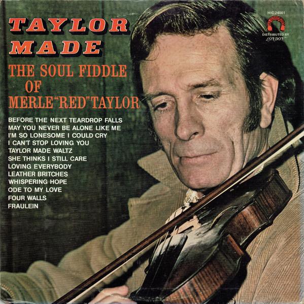 LP Record MERLE RED TAYLOR - Taylor Made (The Soul Fiddle Of Mer HIC24001 Hi Records 1975 UK Folk Used
LP Record MERLE RED TAYLOR - Taylor Made (The Soul Fiddle Of Mer HIC24001 Hi Records 1975 UK Folk Used