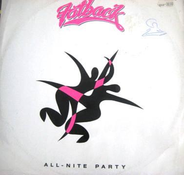 12inch Record FATBACK BAND - All-Nite Party STSX2 Start 1988 UK Dance & Electronica Used
12inch Record FATBACK BAND - All-Nite Party STSX2 Start 1988 UK Dance & Electronica Used