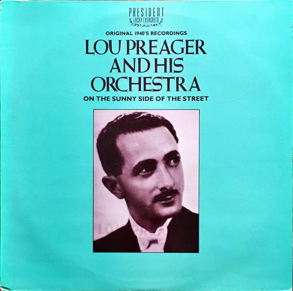 LP Record LOU PREAGER & HIS ORCHESTRA - On The Sunny Side Of The Street PLE500 President Recor 1983 UK Jazz Used
LP Record LOU PREAGER & HIS ORCHESTRA - On The Sunny Side Of The Street PLE500 President Recor 1983 UK Jazz Used