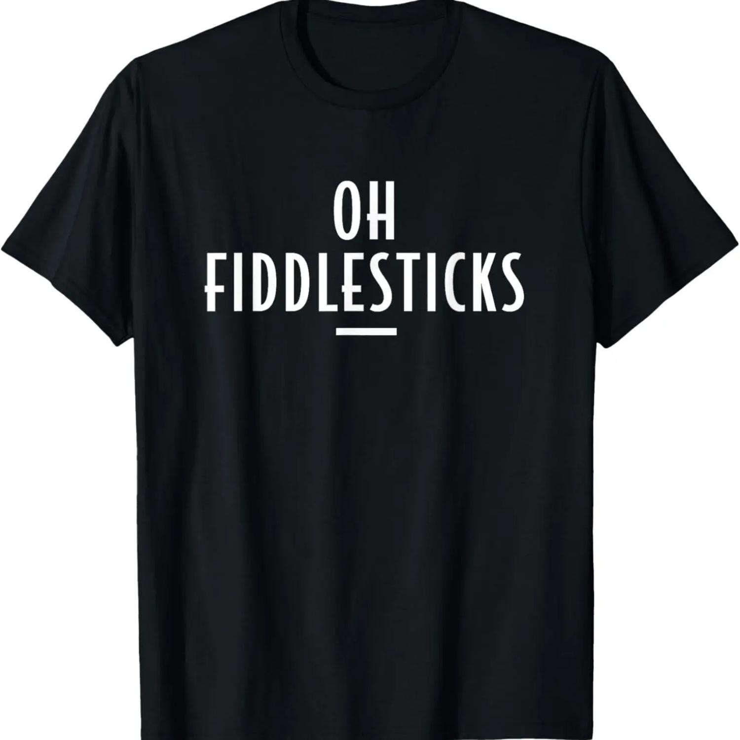 Oh Fiddlesticks - Clean Swear Word T-Shirt XXXXXL
Oh Fiddlesticks - Clean Swear Word T-Shirt XXXXXL