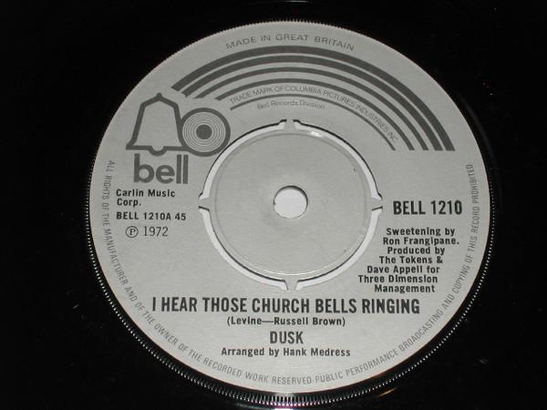 7inch Record DUSK - I Hear Those Church Bells Ringing / BELL1210 Bell Records 1972 UK Soul/Funk Used
7inch Record DUSK - I Hear Those Church Bells Ringing / BELL1210 Bell Records 1972 UK Soul/Funk Used