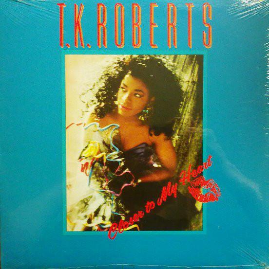 12inch Record T.K. ROBERTS - Closer To My Heart MR50001 Moon Roof 1991 US Dance & Electronica Used
12inch Record T.K. ROBERTS - Closer To My Heart MR50001 Moon Roof 1991 US Dance & Electronica Used