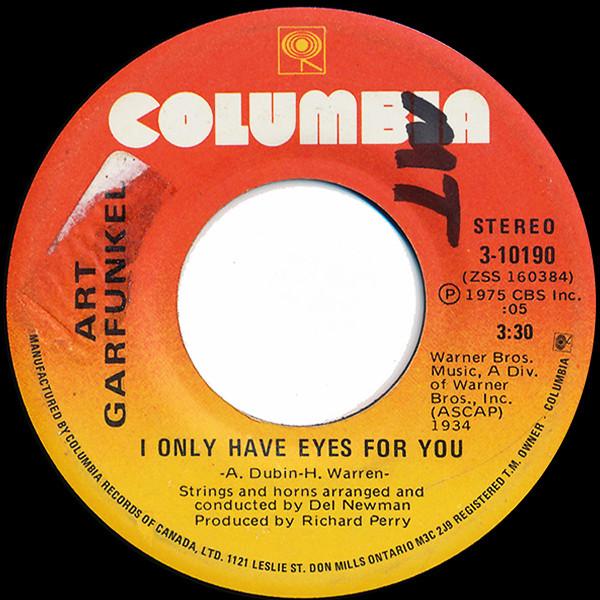 7inch Record ART GARFUNKEL - I Only Have Eyes For You 310190 Columbia 1975 Canada Rock Used
7inch Record ART GARFUNKEL - I Only Have Eyes For You 310190 Columbia 1975 Canada Rock Used