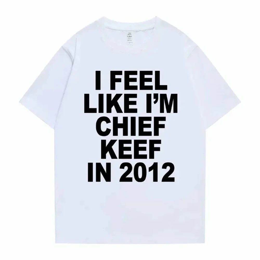 I Feel Like I m Chief Keef in 2012 Graphic Print T Shirt Sports Funny Rap Meme T-shirt Unisex Hip Hop Oversized T Shirts 4XL
I Feel Like I m Chief Keef in 2012 Graphic Print T Shirt Sports Funny Rap Meme T-shirt Unisex Hip Hop Oversized T Shirts 4XL