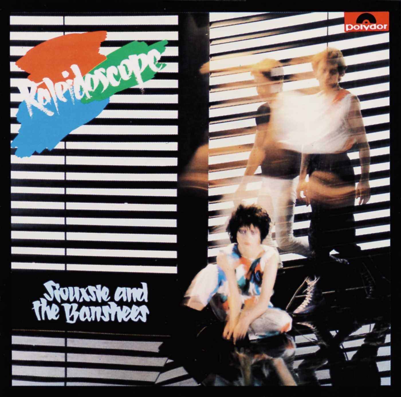 Kaleidoscope - Siouxsie & The Banshees
Kaleidoscope - Siouxsie & The Banshees