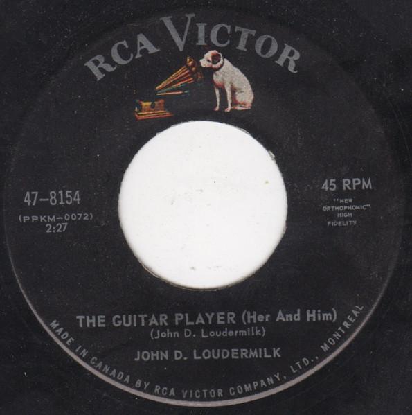 7inch Record JOHN D. LOUDERMILK - The Guitar Player (Her And Him) 478154 RCA Victor 1963 Canada Rock Used
7inch Record JOHN D. LOUDERMILK - The Guitar Player (Her And Him) 478154 RCA Victor 1963 Canada Rock Used