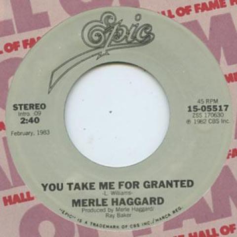 7inch Record MERLE HAGGARD - You Take Me For Granted / What Am I CBS055177 Epic 1983 US Soul/Funk
7inch Record MERLE HAGGARD - You Take Me For Granted / What Am I CBS055177 Epic 1983 US Soul/Funk