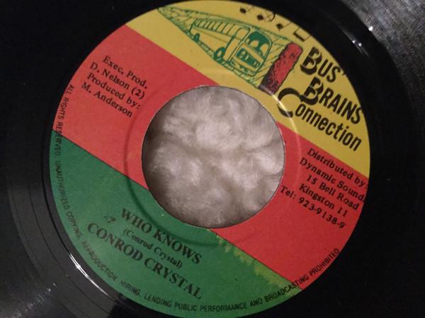 7inch Record CONRAD CRYSTAL - Who Knows NONE Bus Brains Con Jamaica Reggae, Ska & Dub Used
7inch Record CONRAD CRYSTAL - Who Knows NONE Bus Brains Con Jamaica Reggae, Ska & Dub Used