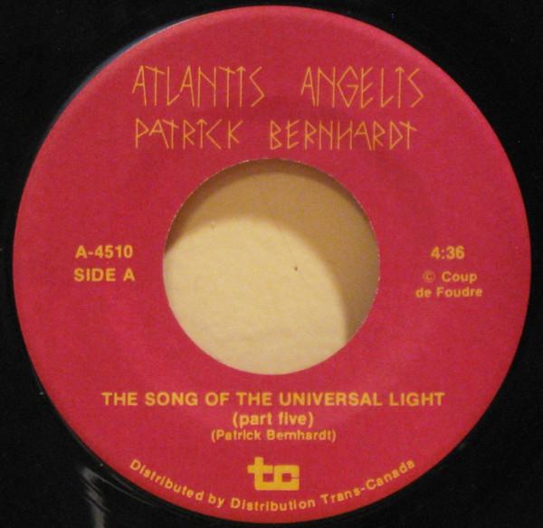 7inch Record PATRICK BERNHARDT - Song Of The Universal Light (Part F A4510 ATLANTIS ANGELI Canada Pop Used
7inch Record PATRICK BERNHARDT - Song Of The Universal Light (Part F A4510 ATLANTIS ANGELI Canada Pop Used