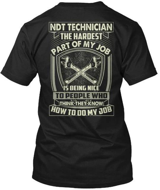 Ndt Technician Not Hardest Part Of My Job TTshirt Made in USA Size S to 5XL S
Ndt Technician Not Hardest Part Of My Job TTshirt Made in USA Size S to 5XL S