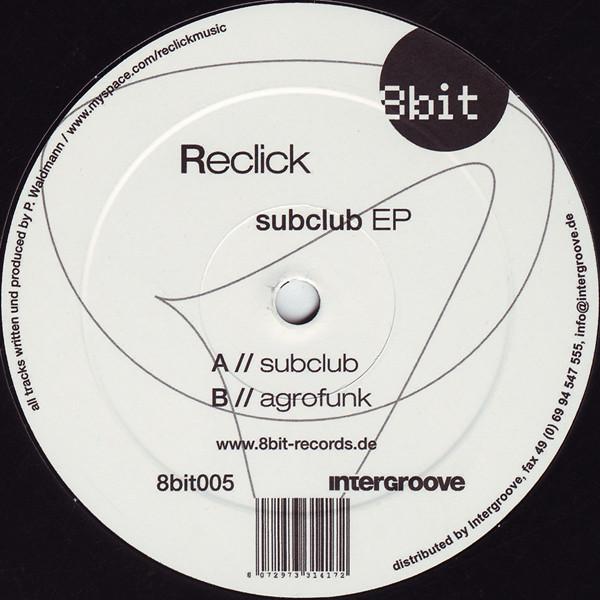 12inch Record RECLICK - Subclub EP 8BIT005 8bit Records 2007 Germany Dance & Electronica Used
12inch Record RECLICK - Subclub EP 8BIT005 8bit Records 2007 Germany Dance & Electronica Used